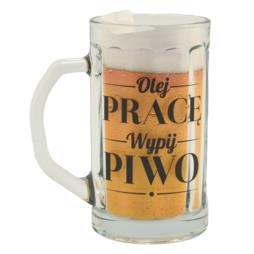 Kufel szklany 500ml "Olej pracę"